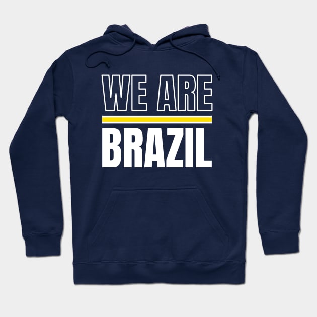 We Are Brazil Hoodie by Footscore